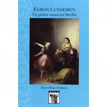EGRON LUNDGREN. Un pintor sueco en Sevilla