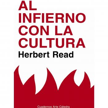 Al infierno con la cultura: y otros ensayos sobre arte y sociedad