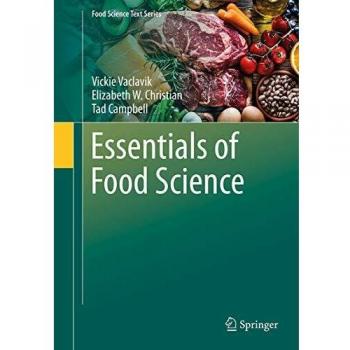 Essentials of Food Science: Comprehensive Guide to Food Science Principles and Applications
