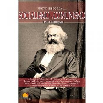 Breve Historia Del . . . Socialismo Y Del Comunismo