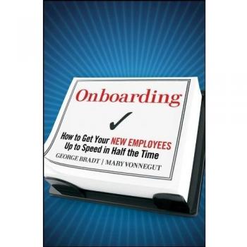 Onboarding: How to Get Your New Employees Up to Speed in Half the Time