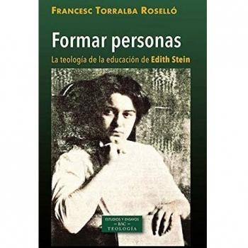 Formar personas: la teología de la educación de Edith Stein: 250