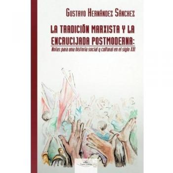 La tradición marxista y la encrucijada postmoderna