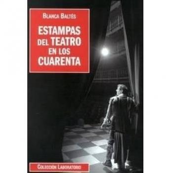 Estampas Del Teatro En Los Cuarenta