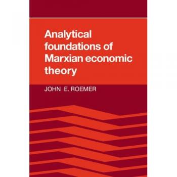 Fundamentos Analíticos de la Teoría Económica Marxiana - Edición en Rústica