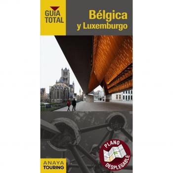Bélgica y Luxemburgo - Touring Editore; Grupo Anaya