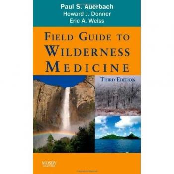 Field Guide to Wilderness Medicine, 3e