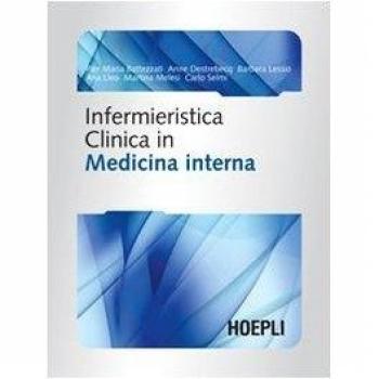 Infermieristica clinica in medicina interna VV.AA. HOEPLI LIBRO 2009