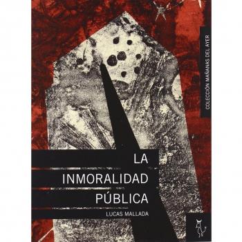 Inmoralidad Publica,La