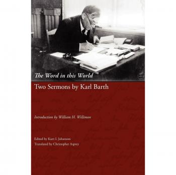 The Word in This World: Two Sermons by Karl Barth - English Edition