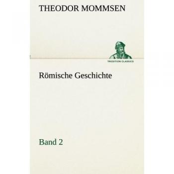 Roman History - Volume 2 (TREDITION CLASSICS)
