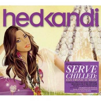 Hed Kandi: Serve Chilled Electronic Summ