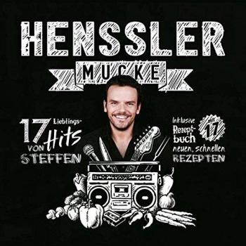 Henssler-Mucke Vol.1 - 17 Lieblings-Hits von Steffen Henssler