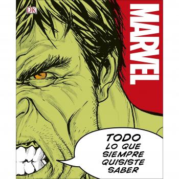MARVEL. Todo lo que siempre quisiste saber - Aavv - Autores Varios