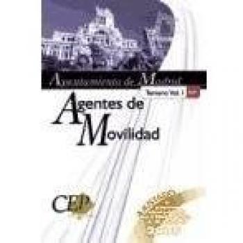 Temario Vol. I. Oposiciones Agentes de Movilidad del Ayuntamiento de Madrid