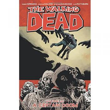 The Walking Dead Volume 28: A Certain Doom