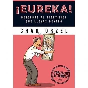 ¡Eureka!: Descubre al científico que llevas dentro