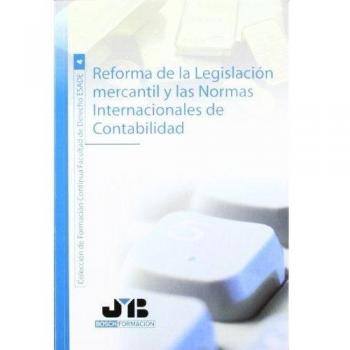 Reforma de la Legislación mercantil y las Normas Internacionales de Contabilidad.