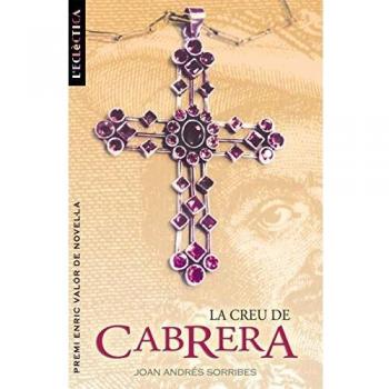 La creu de Cabrera: 98 - Sorribes Joan Andres