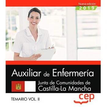 Auxiliar de Enfermería. Junta de Comunidades de Castilla-La Mancha. Temario Vol. II