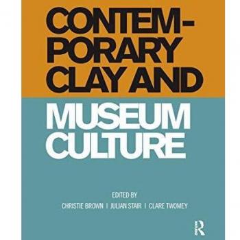 Contemporary Clay and Museum Culture