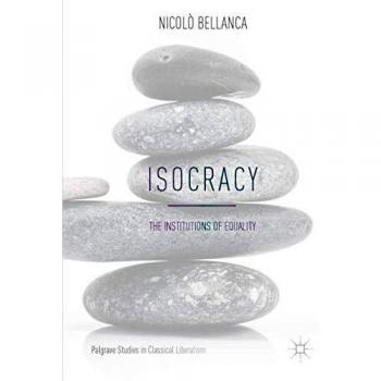 Isocracy: The Institutions of Equality