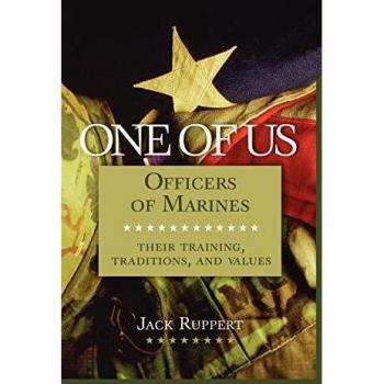 Marine Officer Training and Traditions: A Comprehensive Guide by Jack Ruppert
