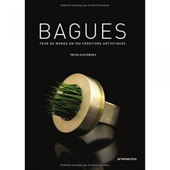 Bagues : Tour du monde en 500 créations artistiques