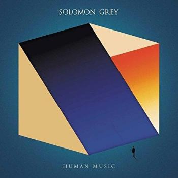 Solomon Grey - Human Music - 180gm - Sealed 2018 UK Vinyl LP 4815647
