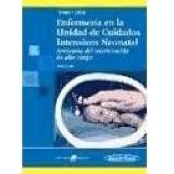 Enfermería en la Unidad de Cuidados Intensivos Neonatal 3ª ed