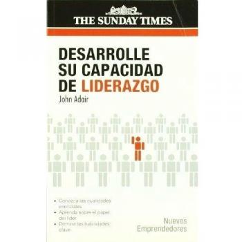 DESARROLLE SU CAPACIDAD DE LIDERAZGO