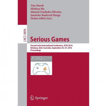 Serious Games: Second Joint International Conference, JCSG 2016, Brisbane, QLD, Australia, September 26-27, 2016, Proceedings