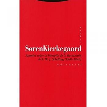 Apuntes Sobre La Filosofía De La Revelación De F. W. J. Schelling - Kierkegaard, Søren