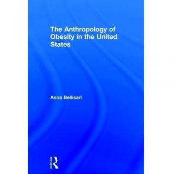 The Anthropology of Obesity in the United States