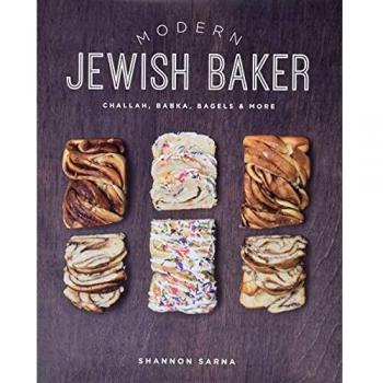 Modern Jewish Baker: Challah, Babka, Bagels & More