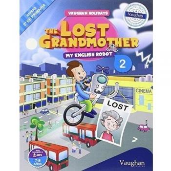 Vaughan Holidays 2º de Primaria: The Lost Grandmother - 9788415978831 - NOWICKI JULIA