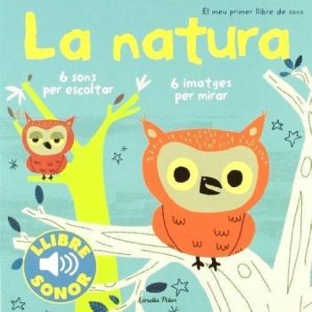 La natura. El meu primer llibre de sons - Marion Billet