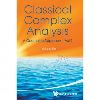 Geometric Classical Complex Analysis Volume 1