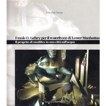Libro Frank O. Gehry per il waterfront di Lower Manhattan de AA.VV. Gangemi Editore, publicado en 1970