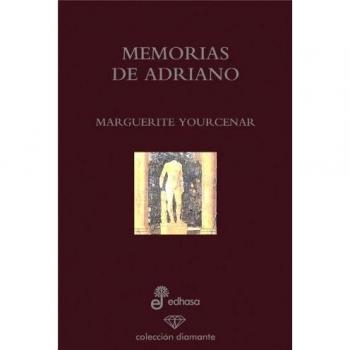 Memorias de Adriano - Marguerite Yourcenar