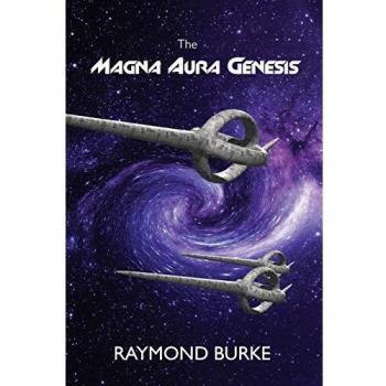 La Génesis de Magna Aura: Volumen 1 (Los Guardianes Estelares - De Humanos, Héroes y Semidioses)