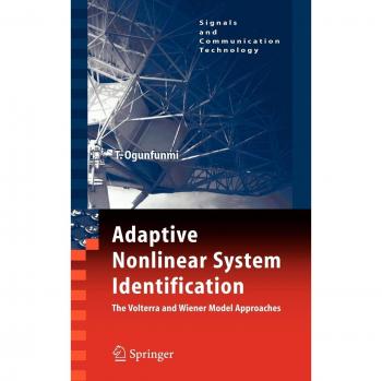 Adaptive Nonlinear System Identification: Ogunfunmi & Tokunbo Edition