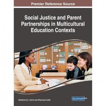 Justicia Social y Alianzas con Padres en Contextos de Educación Multicultural (Avances en Marketing Educativo, Administración y Liderazgo)