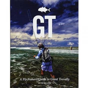 GT: A Flyfisher's Guide to Giant Trevally