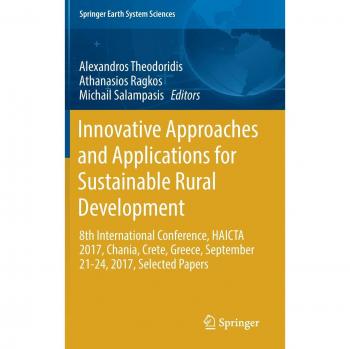 Innovative Approaches and Applications for Sustainable Rural Development: 8th International Conference, HAICTA 2017, Chania, Crete, Greece, September ... Papers