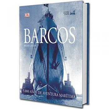 Barcos. 5.000 Años de Aventura Marítima - Brian Lavery