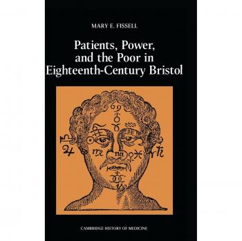 Pacientes, Poder y Pobreza en Bristol del Siglo XVIII (Estudios de Cambridge en la Historia de la Medicina) - Tapa Dura