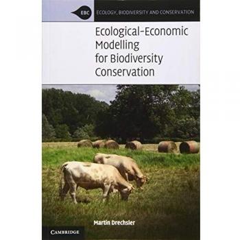 Ecological-Economic Modelling for Biodiversity Conservation