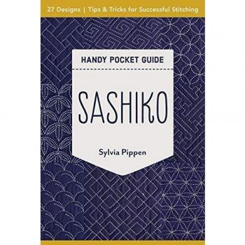 Sashiko Handy Pocket Guide: 27 designs, tips & tricks for successful stitching