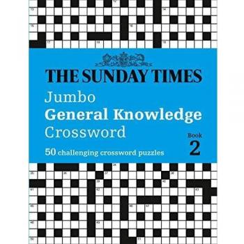 The Sunday Times Jumbo General Knowledge Crossword Book 2: 50 general knowledge crosswords